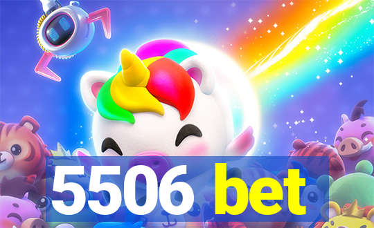 5506 bet